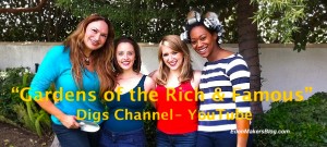 Gardens-of-the-rich-and-famous-cast-shirley-bovshow, ariana siegel, emma tattenbaum-fine for digs channel on youtube